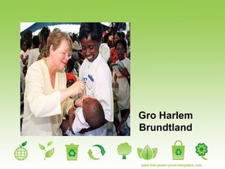 Gro Harlem Brundtland 