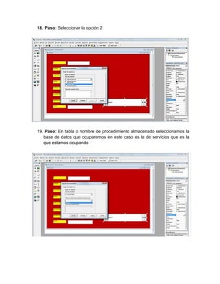 18. Paso: Seleccionar la opción 2
19. Paso: En tabla o nombre de procedimiento almacenado seleccionamos la
base de datos que ocuparemos en este caso es la de servicios que es la
que estamos ocupando
 