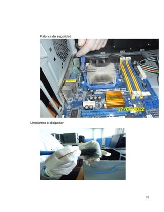 Palanca de seguridad




Limpiamos el disipador




                             32
 