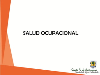 SALUD OCUPACIONAL
 