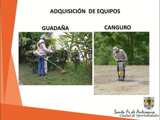 ADQUISICIÓN DE EQUIPOS
GUADAÑA CANGURO
 