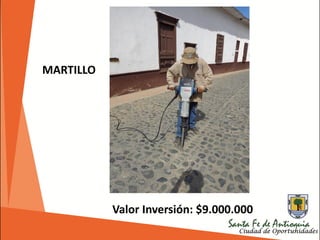 Valor Inversión: $9.000.000
MARTILLO
 