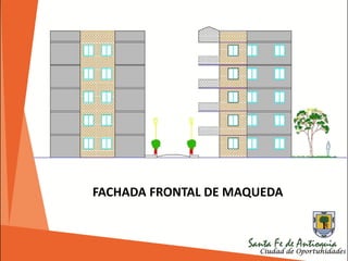 FACHADA FRONTAL DE MAQUEDA
 