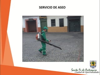 SERVICIO DE ASEO
 