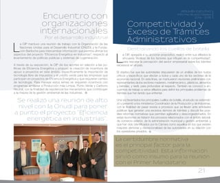 21
RESUMEN EJECUTIVO
Informe de actividades
2014 - 2015
Se realizó una reunión de alto
nivel con la Onudi para poner
a punto el proyecto “Eficiencia
energética en industrias”.
La certidumbre normativa
es el principal factor para la
competitividad. Esta información
sirvió como insumo para la reunión
con el Primer Mandatario
L
a CIP, apegada a su accionar propositivo, realizó entre sus afiliados la
encuesta “Análisis de los factores que influyen en la competitividad”,
para rescatar la percepción del sector empresarial sobre los trámites
excesivos en el país.
El objetivo fue que las autoridades dispusieran de un análisis de los nudos
críticos y específicos que afectan a todos y cada uno de los sectores de la
economía nacional. En esta línea, se mantuvieron reuniones preliminares con
representantes de los sectores maderero, metalmecánico, plásticos, alimentos
y bebidas, y textil, para profundizar al respecto. También se convocó a en-
cuentros de trabajo a varios afiliados para definir los principales problemas de
trámites que han tenido que enfrentar.
Una vez levantados los principales cuellos de botella, el estudio se sistemati-
zó y presentó a los ministerios Coordinador de la Producción y de Industrias,
con la finalidad de pasar revista a procesos que se llevan ante entidades
públicas que generan una excesiva demora de trámites y discutir las posi-
bles reformas normativas que permitan agilizarlos y descongestionarlos. En
estas reuniones se trataron los procesos relacionados con el ámbito laboral,
de comercio exterior, de la administración municipal y gestión ambiental, y
que han sido identificados por la Cámara como aquellos en los que existen
mayores demoras y discrecionalidad de las autoridades en su relación con
los operadores privados.
Competitividad y
Exceso de Trámites
Administrativos
Destrabando los cuellos de botella
RESUMEN EJECUTIVO
Informe de actividades
2014 - 2015
L
a CIP mantuvo una reunión de trabajo con la Organización de las
Naciones Unidas para el Desarrollo Industrial (ONUDI) y la Funda-
ción Bariloche para intercambiar información que permita ultimar los
aspectos del proyecto “Eficiencia Energética en Industrias”, respecto al
levantamiento de políticas públicas y sistemas de cogeneración.
A través de su exposición, la CIP dio los aportes en relación a las po-
líticas de Eficiencia Energética y propuso la creación de incentivos de
apoyo a proyectos en este ámbito, específicamente la importación de
tecnología libre de impuestos y el crédito verde para las empresas que
participen en proyectos de Eficiencia Energética y que requieran cambio
de tecnología. Para manejar estos temas se requieren incentivos con
programas similares a Producción más Limpia, Punto Verde y Carbono
Neutral, con la finalidad de repotenciar los mecanismos que contribuyan
a la mejora de la gestión ambiental de las industrias.
Encuentro con
organizaciones
internacionales
Por el desarrollo industrial
 