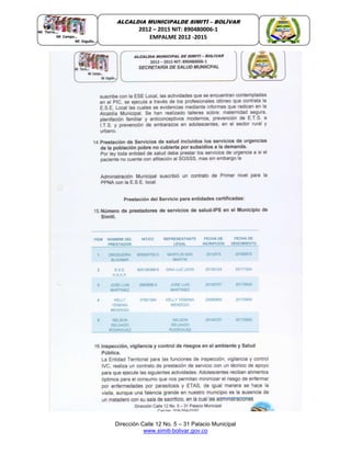 Dirección Calle 12 No. 5 – 31 Palacio Municipal
www.simiti-bolivar.gov.co
ALCALDIA MUNICIPALDE SIMITÌ – BOLÌVAR
2012 – 2015 NIT: 890480006-1
EMPALME 2012 -2015
 