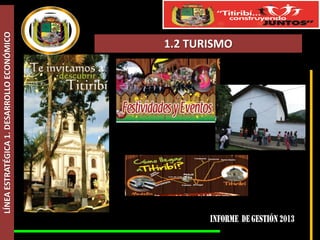 LÍNEA ESTRATÉGICA 1. DESARROLLO ECONÓMICO

1.2 TURISMO

 