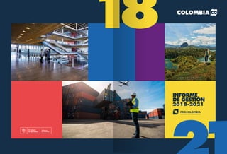 INFORME
DE GESTIÓN
2018-2021
1
8
Guatapé, Andes Occidentales Colombianos
 
