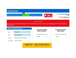 SISEVE - SECUNDARIA
 