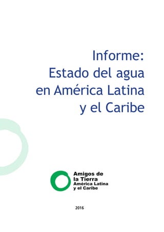 Informe: Estado del agua en América Latina y el Caribe | PDF