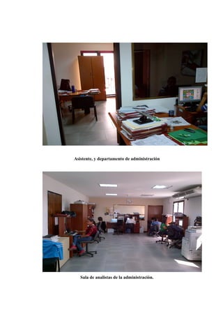 Asistente, y departamento de administración
Sala de analistas de la administración.
 