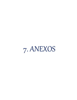 7. ANEXOS
 