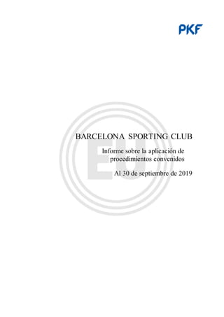 BARCELONA SPORTING CLUB
Informe sobre la aplicación de
procedimientos convenidos
Al 30 de septiembre de 2019
 