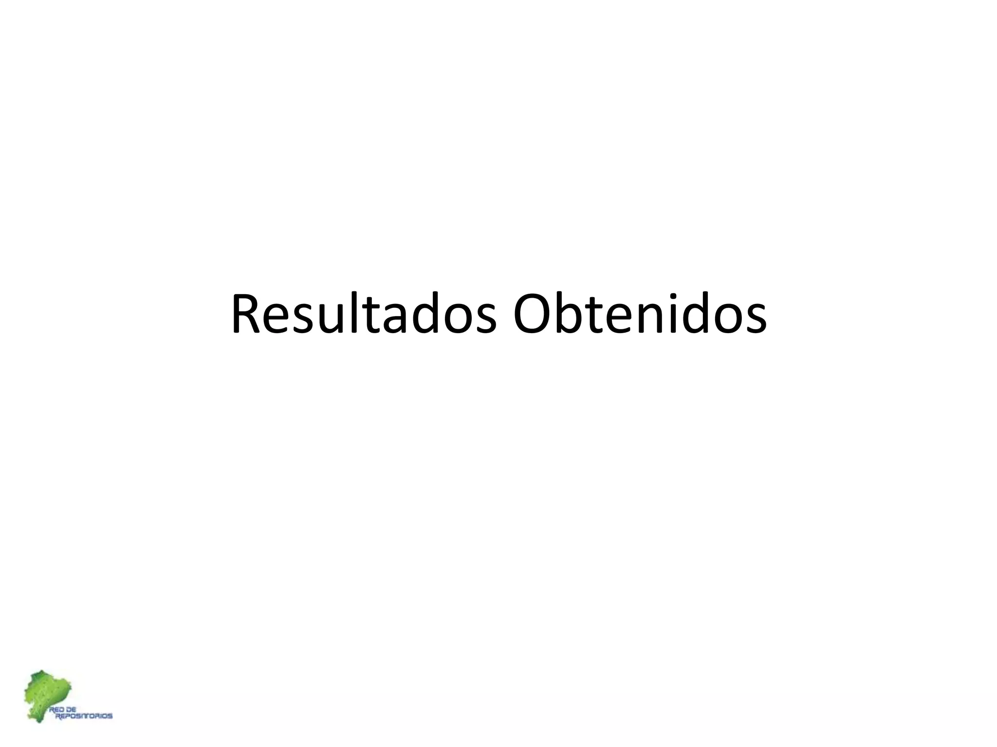 Resultados Obtenidos