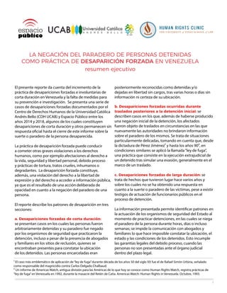 LA NEGACIÓN DEL PARADERO DE PERSONAS DETENIDAS
COMO PRÁCTICA DE DESAPARICIÓN FORZADA EN VENEZUELA
resumen ejecutivo
I
El p...