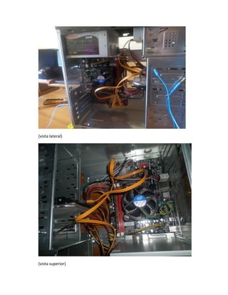 (vista lateral) 
(vista superior)  