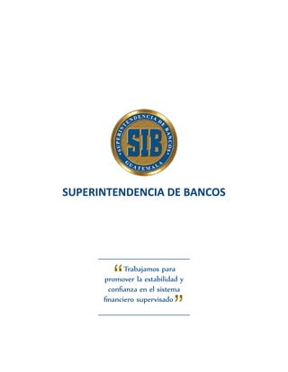 Trabajamos para
promover la estabilidad y
confianza 
en el sistema
financiero supervisado
INFORME 91-2016
 