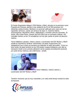 El Centro Diagnóstico Integral (CDI) Bolívar y Martí, ubicado en la parroquia sucre
Propatria de Caracas, atiende a una po...