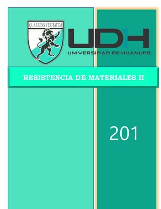 RESISTENCIA DE MATERIALES II
201
6
 