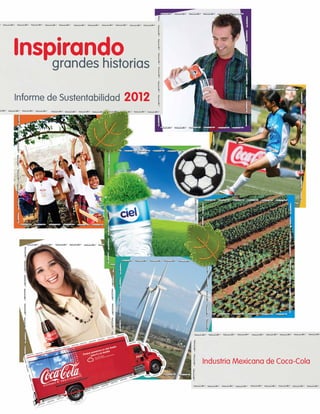 Inspirando
2012
Industria Mexicana de Coca-Cola
 
