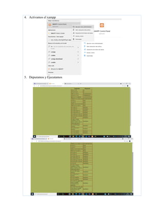 4. Activamos el xampp
5. Depuramos y Ejecutamos