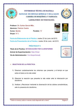 “Todo es veneno, nada es veneno, todo depende de la dosis” Página1
Profesor: Dr. Carlos García MSc.
Alumnos: Patricia Cast...