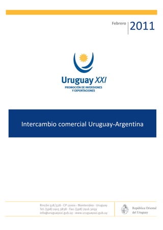 Febrero
                                      2011




Intercambio comercial Uruguay-Argentina
 