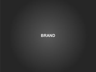 BRAND
 