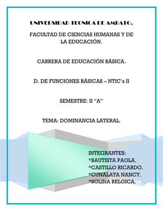 UNIVERSIDAD TECNICA DE AMBATO.

FACULTAD DE CIENCIAS HUMANAS Y DE
         LA EDUCACIÓN.


  CARRERA DE EDUCACIÓN BÁSICA.
...