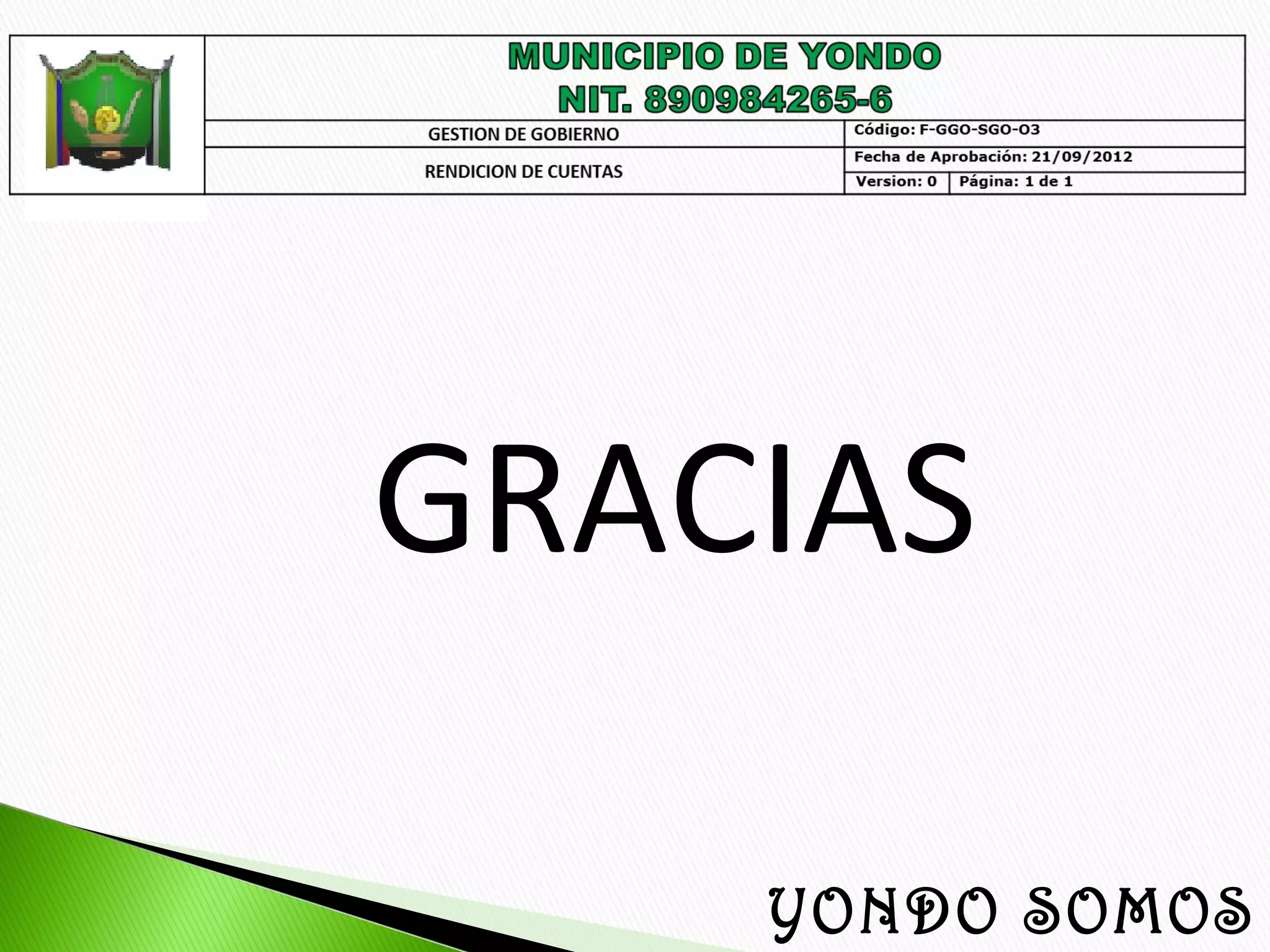 GRACIAS
YONDO SOMOS