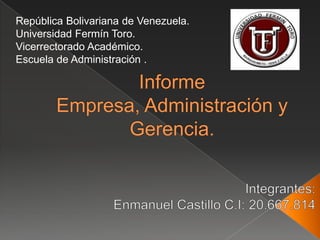 República Bolivariana de Venezuela.
Universidad Fermín Toro.
Vicerrectorado Académico.
Escuela de Administración .
 