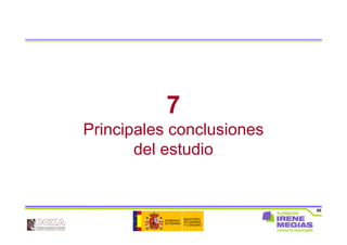 80
7
Principales conclusiones
del estudio
 