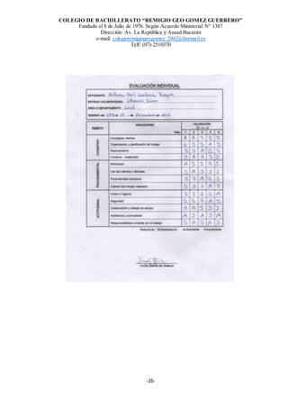 COLEGIO DE BACHILLERATO “REMIGIO GEO GOMEZ GUERRERO”
Fundado el 8 de Julio de 1976. Según Acuerdo Ministerial N° 1387
Dirección: Av. La República y Asaad Bucarán
e-mail: colegioremigiogeogomez_2462@hotmail.es
Telf: (07)-2510370
-26-
 