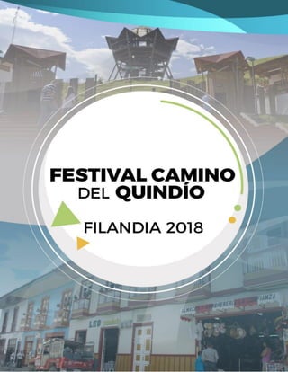 FESTIVAL CAMINO DEL QUINDÍO – FILANDIA 2018
 