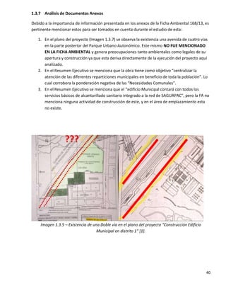 1.3.7 Análisis de Documentos Anexos
Debido a la importancia de información presentada en los anexos de la Ficha Ambiental ...