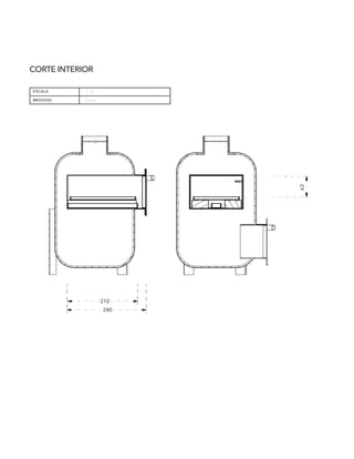 CORTE INTERIOR
escala
medidas
1:5
mm
100
25
15
240
210
63
240
210
63
240
210
63
 