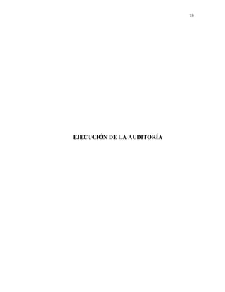 19
EJECUCIÓN DE LA AUDITORÍA
 
