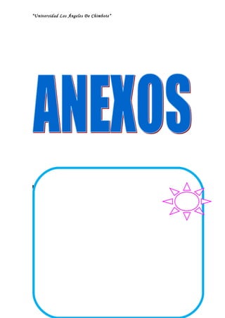 “Universidad Los Ángeles De Chimbote”




                            GUIA DE PRE – TES

Nombre y apellidos:
……………………………………………………………………………
Grado: ……………… Sección: …………… Fecha: ……/…../10


INSTRUCCIONES:


   -   Pienso en el texto que voy a escribir.

   -   Uso mi imaginación para crear un texto.

   -   Escribo lo pensado utilizando palabras:



       FLORES               RIO             CAMPO   PAPÁ   MAMÁ



                                                            38
 