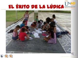El Éxito de la Lúdica

“Educación para todos con calidad global”

FI-GQ-GCMU-004-015 V. 000-27-08-2011

 
