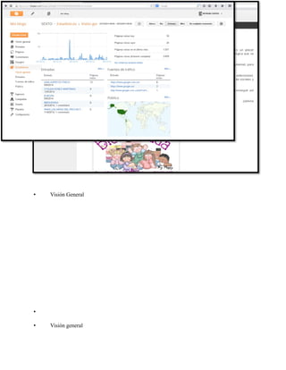 102
• Estructura del Blog: Saludo de bienvenida
• Estadística de visitas
• Visión General
•
• Visión general
 