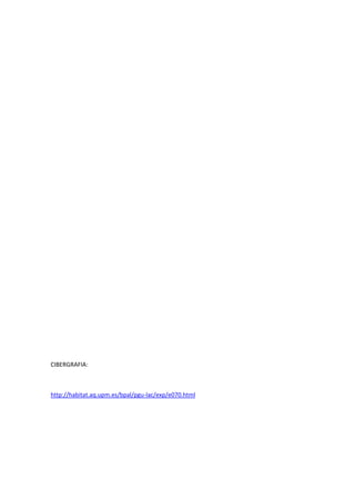 CIBERGRAFIA:



http://habitat.aq.upm.es/bpal/pgu-lac/exp/e070.html
 