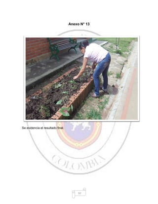 97
Anexo N° 13
Se evidencia el resultado final.
 