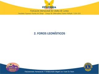2. FOROS LEONÍSTICOS
 