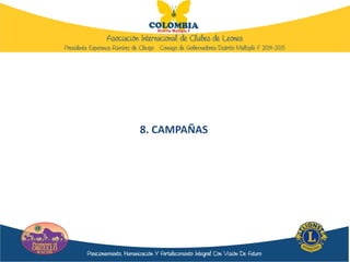 8. CAMPAÑAS
 