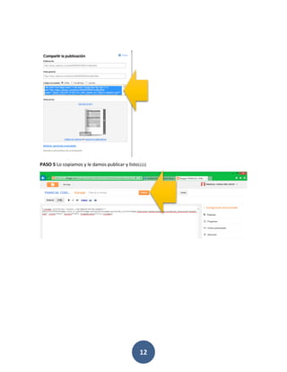 PASO 5 Lo copiamos y le damos publicar y listo¡¡¡¡¡




                                               12
 