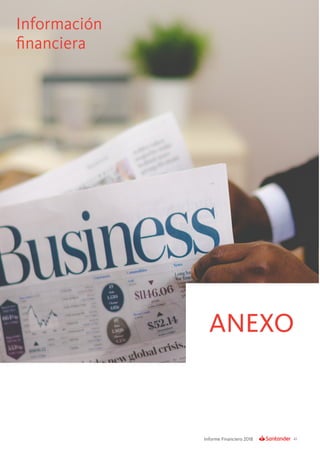 41Informe Financiero 2018
ENERO - MARZO
Anexo
ANEXO
Información
financiera
 