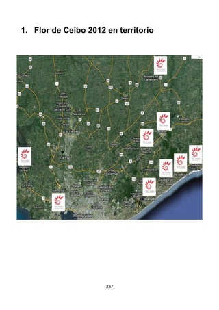 1. Flor de Ceibo 2012 en territorio
337
 