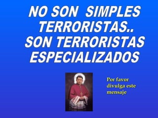 PPoorr ffaavvoorr 
ddiivvuullggaa eessttee 
mmeennssaajjee 
