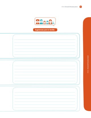 Ámbito/FormaciónPersonalySocial
Ámbito Formación Personal y Social 15
Sugerencias para la familia
 