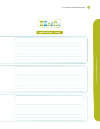 Ámbito/RelaciónconelMedioNaturalyCultural
29Ámbito Relación con el Medio Natural y Cultural
Sugerencias para la familia
 